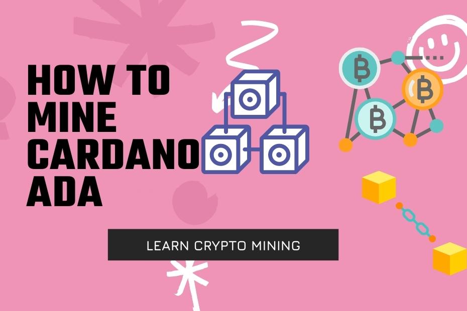 How to mine ADA coins