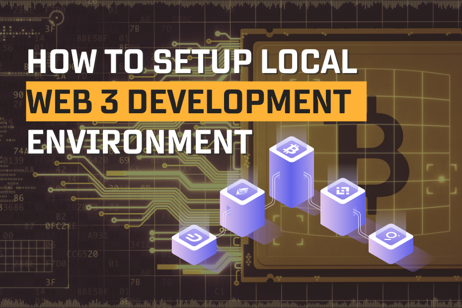 Setup a local Web3 Development environment